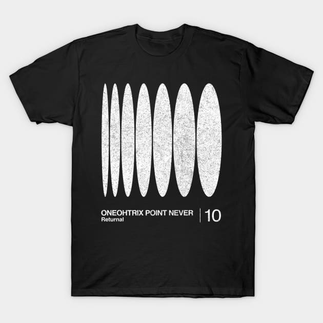 Oneohtrix Point Never / Minimalist Graphic Artwork Design T-Shirt by saudade